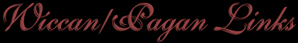 Wiccan/Pagan Links
